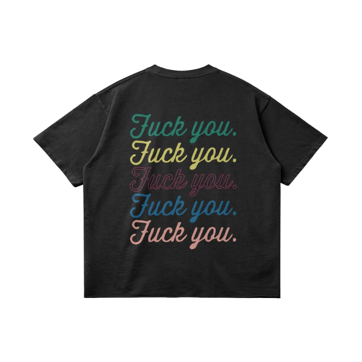 F*CK You Heavyweight Tee
